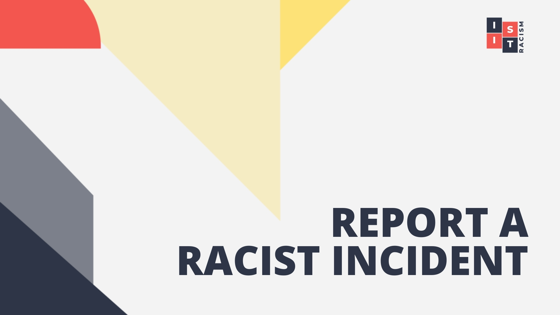 Report A Racist Incident Is It Racism report-a-racist-incident-is-it-racism